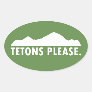 Tetons Please Oval Sticker
