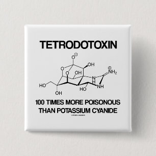 Tetrodotoxin 100 Times More Poisonous Than Cyanide 15 Cm Square Badge