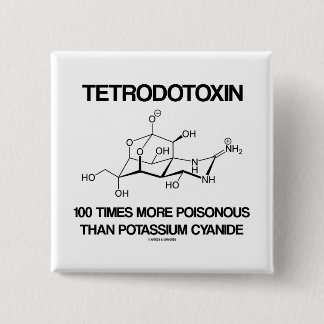 Tetrodotoxin 100 Times More Poisonous Than Cyanide 15 Cm Square Badge