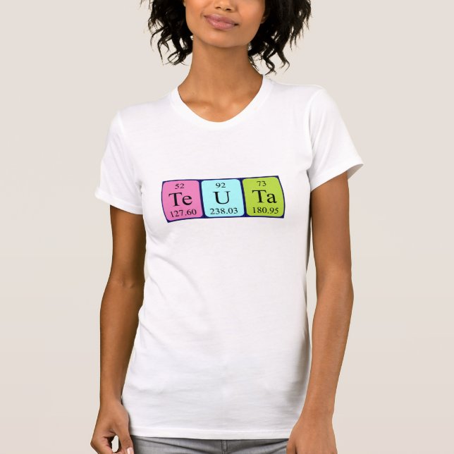 Teuta periodic table name shirt (Front)