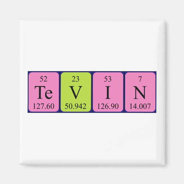 Tevin periodic table name magnet (Front)