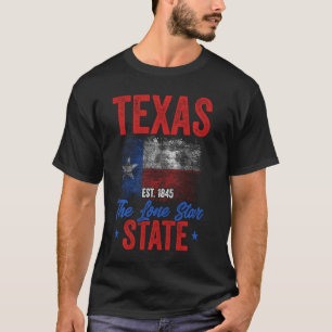 Texan Funny Texas Est 1845 The Lone Star State T-Shirt