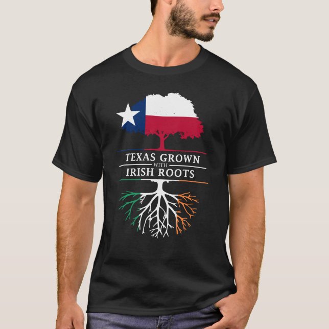 Texan Grown with Irish Roots T-Shirt (Front)