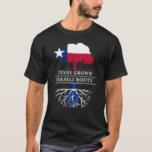 Texan Grown with Israeli Roots T-Shirt