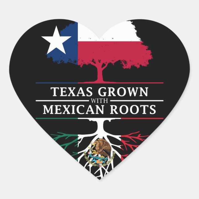 Texan Grown with Mexican Roots Heart Sticker (Front)