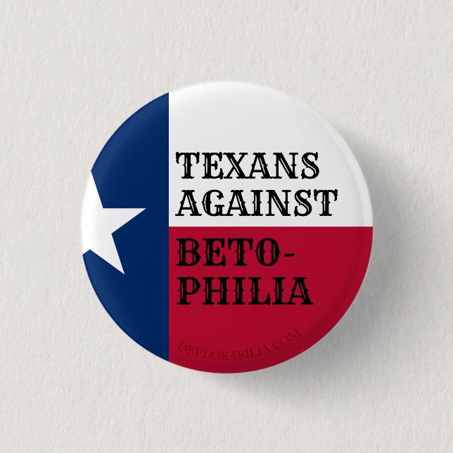 TEXANS AGAINST BETO-PHILIA 3 CM ROUND BADGE (Front)