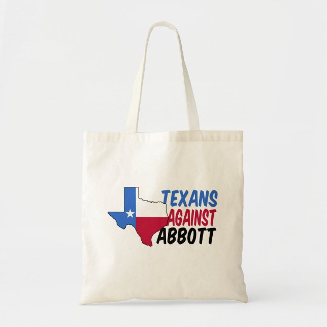 Texans Against Greg Abbott Tote Bag (Front)
