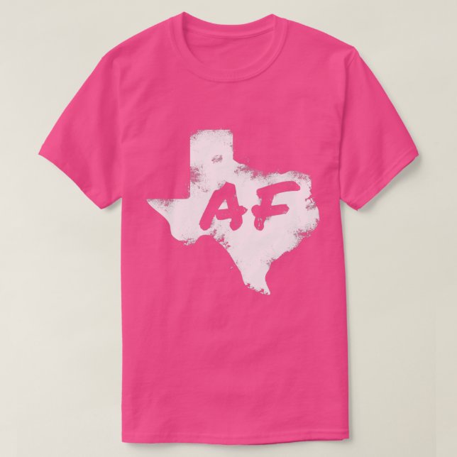 Texas AF  T-Shirt (Design Front)