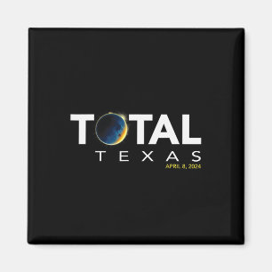 Texas April 8 Total Solar Eclipse 2024  Magnet