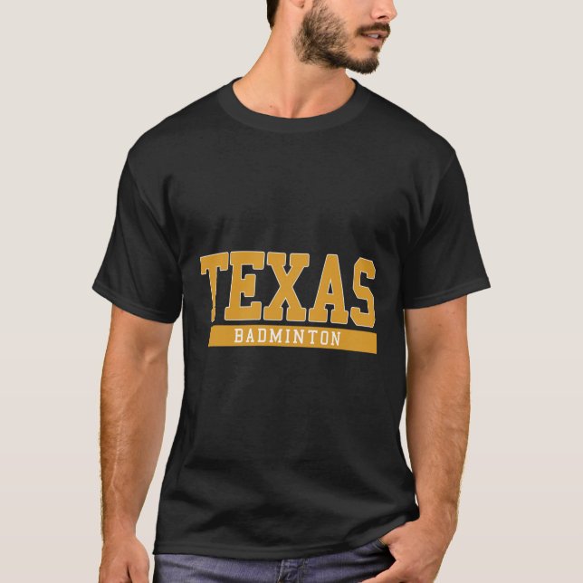 Texas Badminton  T-Shirt (Front)