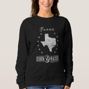 Texas Born & Raised Us State Pride Sweatshirt