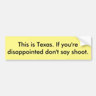 Texas bumper sticker sticker