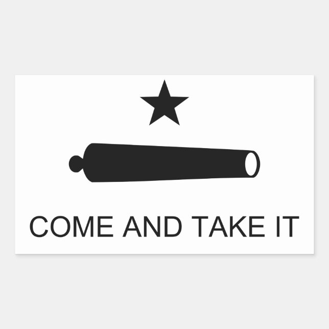 Texas, Come and Take It Rectangular Sticker (Front)