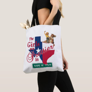 Texas Cowgirl  Girls Are Prettier In ( YOUR TOWN ) Tote Bag