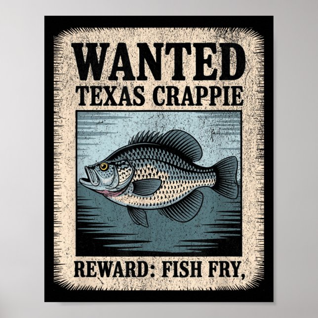 Texas Crappie Wanted Poster Funny Fish Fry Fishing (Front)