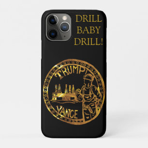 TEXAS DRILL BABY DRILL iPhone 11 PRO CASE