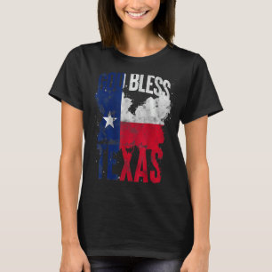 Texas Flag Proud Texan God Bless Texas Patriotic T T-Shirt
