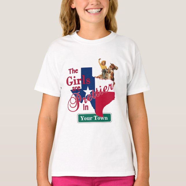 Texas Flag Shape CUSTOM Cowgirl Girls Are Prettier T-Shirt (Front)