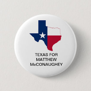 TEXAS for Matthew McConaughey GOVERNOR Button