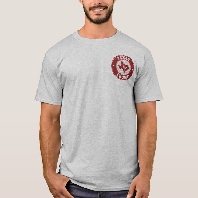Texas For Trump T-Shirt (Front)