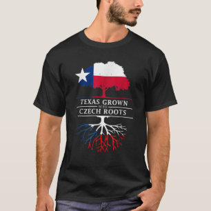 Texas Grown with Czech Roots Czech Republic  T-Shirt