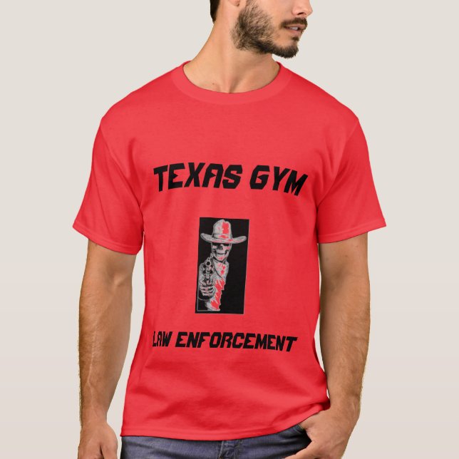TEXAS GYM POLICE FIREFIGHTERS T-Shirt (Front)