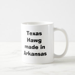 Texas Hawg made in Arkansas Coffee Mug