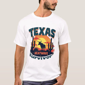 Texas Heatwave Survivor Souvenir T-shirt