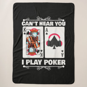 Texas Holdem Poker Cant Hear You I Play Poker Sherpa Blanket