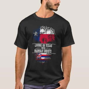 Texas Home Hawaii Roots State Tree Flag Shirt Love
