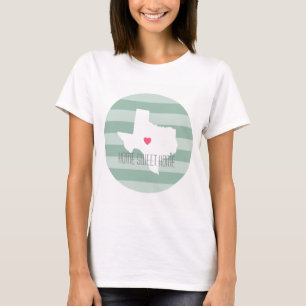 Texas Home State Love with Custom Heart T-Shirt