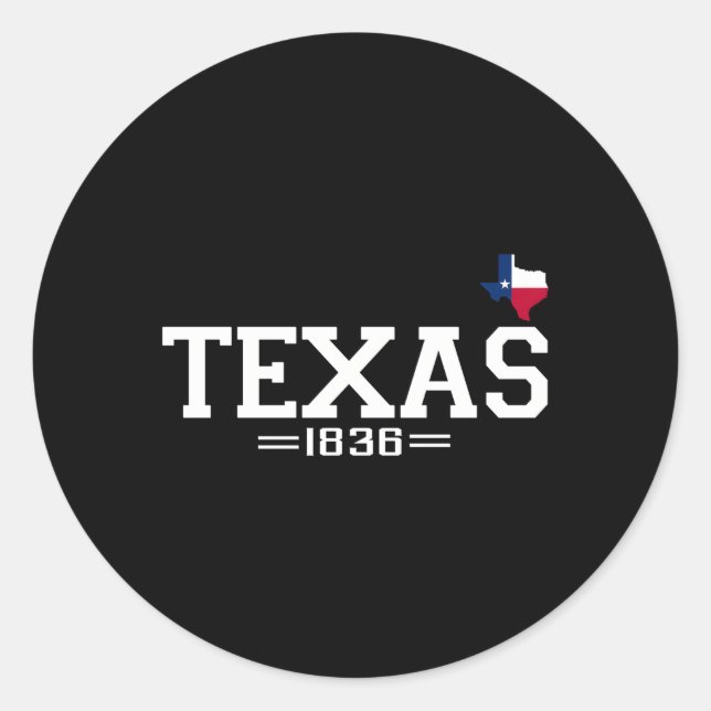 Texas Independence Day 1836 Texas Flag Classic Round Sticker (Front)