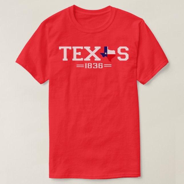 Texas Independence Day 1836 Texas Flag  T-Shirt (Design Front)