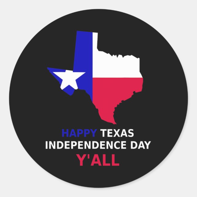 Texas Independence Day  Classic Round Sticker (Front)