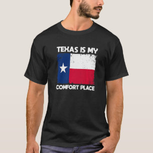 Texas Is My Comfort Place America Stadt T-Shirt