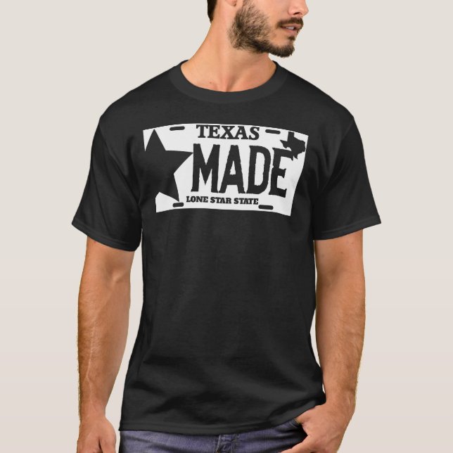Texas Made Lone Star License Plate T-Shirt (Front)