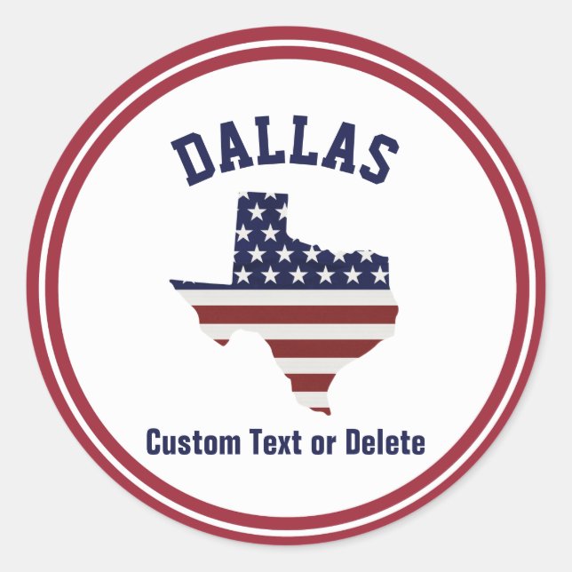 Texas Map | Patriotic USA Flag | Your City or Text Classic Round Sticker (Front)