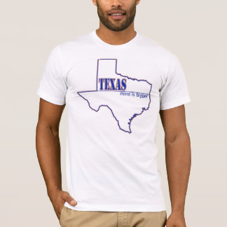 Texas - mine is bigger T-Shirt