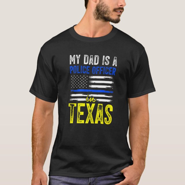 Texas Police Officer Dad T-Shirt (Front)