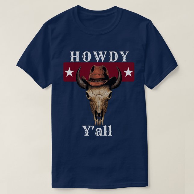 Texas Popular Saying Howdy Y'all T-Shirt (Design Front)