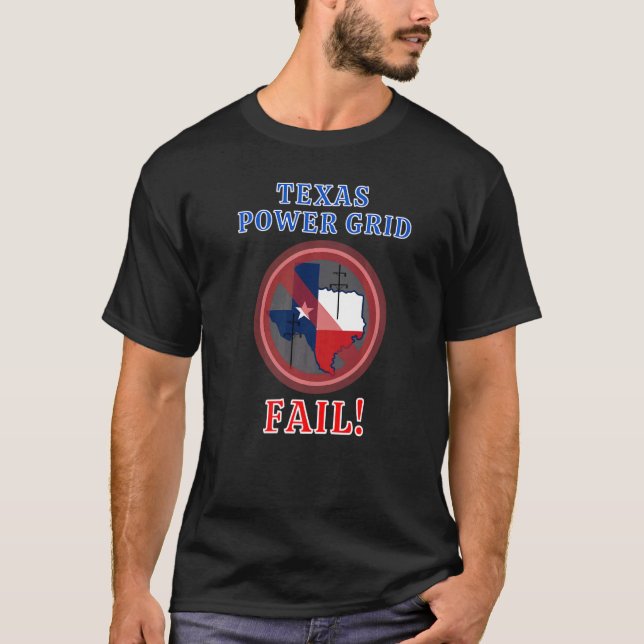Texas Power Grid Fail T-Shirt (Front)
