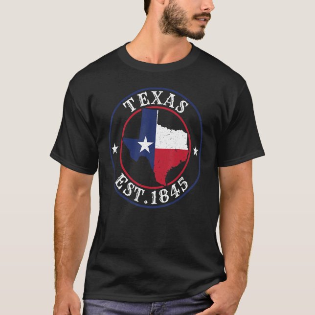 Texas Pride Home State Texas Est 1845 1 T-Shirt (Front)