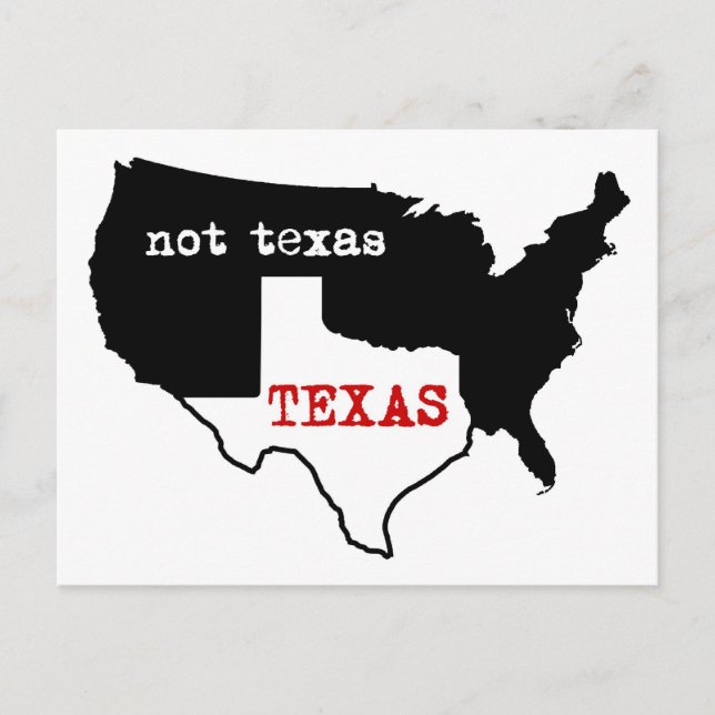 Texas Pride! Texas / Not Texas Postcard (Front)