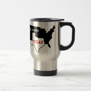 Texas Pride! Texas / Not Texas Travel Mug