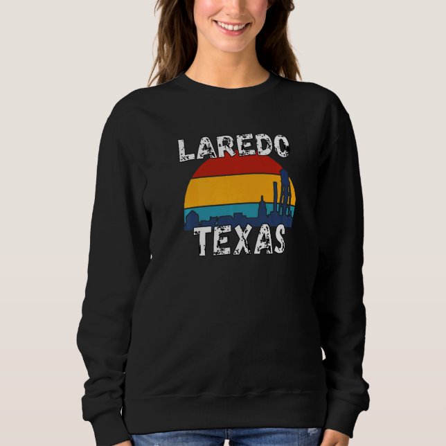 Texas Retro  Laredo Texas Souvenirs Sweatshirt (Front)