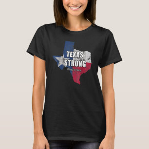 Texas Strong Pray For Texas Flag Map 2 T-Shirt