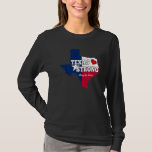 Texas Strong Pray For Texas Flag Map 3 T-Shirt