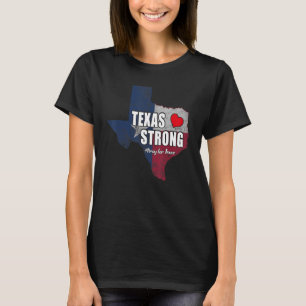 Texas Strong Pray For Texas Flag Map 4 T-Shirt