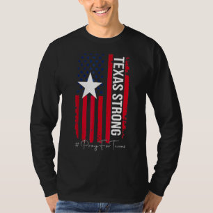 Texas Strong Pray For Texas Flag Map T-Shirt