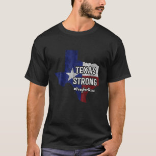 Texas Strong Pray For Texas Flag Map Vintage T-Shirt